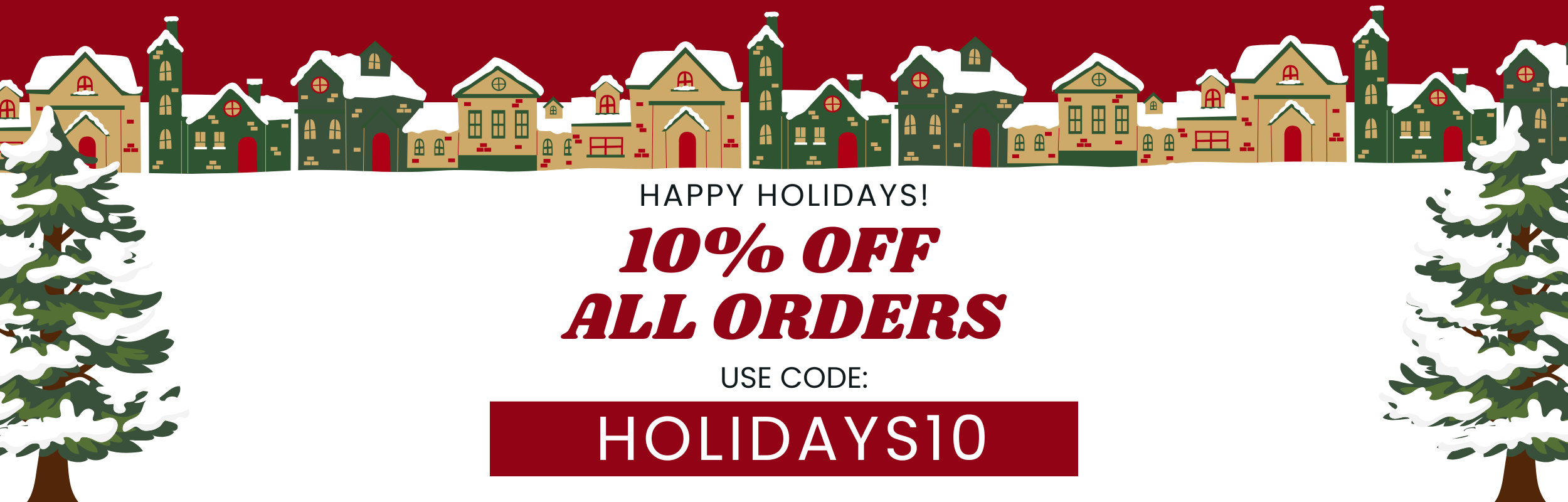 Happy Holidays 10% Discount